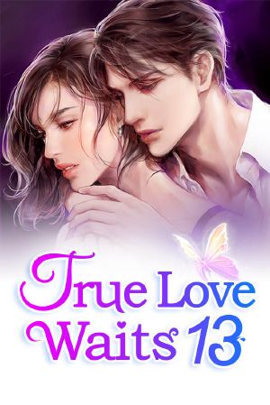 [True Love Waits 13] • True Love Waits 13